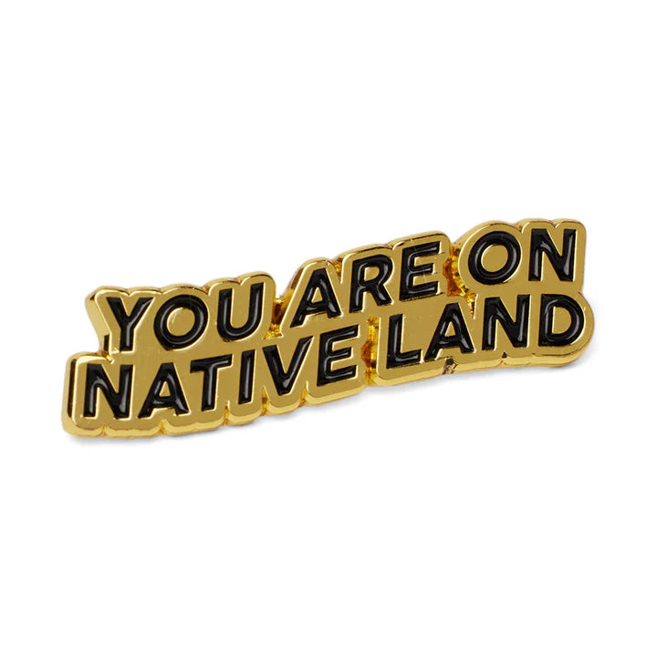 UNE - You Are On Native Pin